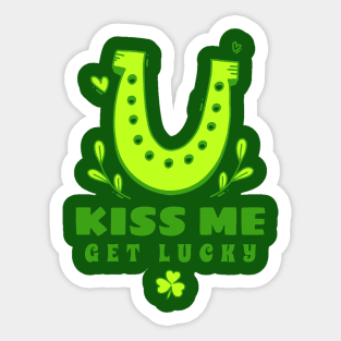 Kiss Me Get Lucky - Funny St Patricks Day Quotes Sticker